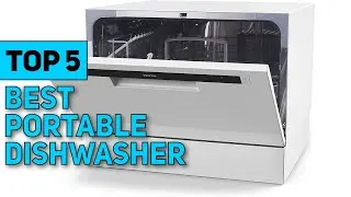 Top 5 Best Portable Dishwasher 2021