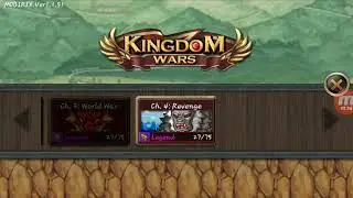 Kingdom Wars chapter 4 100% finished maxedout char.