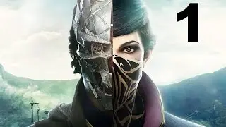 Let's Play Dishonored 2: Lethal Corvo: Blind: Part 1