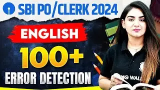 SBI PO & Clerk 2024 | Error Detection for Bank Exam | English Marathon Class | by Anchal Ma'am