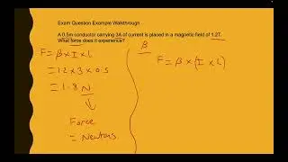 Exam Question Walkthrough - Calculate the force acting on a conductor - Electro-magnetic induction