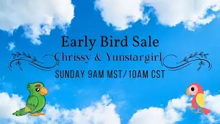 Early Bird Sale 1/28/24