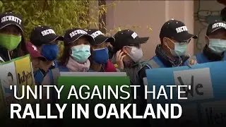Community Holds &lsquo;Unity Against Hate' Rally in Oakland