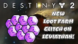 DESTINY 2  - *NEW SOLO* LOOT FARM GLITCH ON LEVIATHAN RAID! - LEGENDARY ENGRAMS, XP, & GLIMMER!