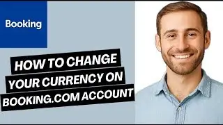 How to Change Your Currency on Booking.com Account | Easy Guide
