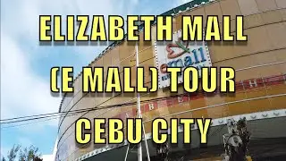 Elizabeth Mall (E Mall) Tour Cebu City.