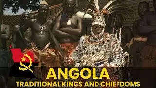 ANGOLA: Traditional Kings and Chiefdoms | African Scribe