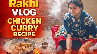 Rakhi Vlog Chicken Curry Recipe | Desi Style Chicken Curry Recipe 😋 #streetfood  #viral #cooking 
