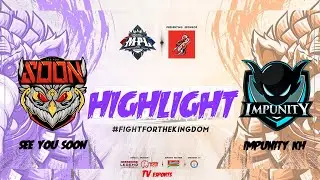 SEE YOU SOON VS IMPUNITY KH HIGHLIGHT GAME | MPL KH AUTUM SPLIT 2023 | TV ESPORTS