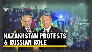 Understanding the Protests in Kazakhstan & Why Russia is Intervening Militarily | The Quint