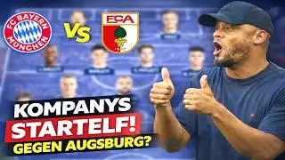 Bayern München vs. FC Augsburg Prognose! Ist das Kompanys Startelf?