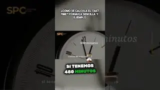&iquest;C&oacute;mo se calcula el Takt Time?
