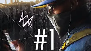 WELCOME TO DEDSEC | Watch Dogs 2 (Part 1) 4K - Let's Play