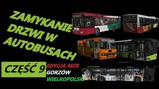 OMSI 2 | zamykanie drzwi w autobusach | Część 9 | EDYCJA MZK GORZ&Oacute;W WIELKOPOLSKI #omsi2