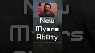 New Myers Ability!  #deadbydaylight #dbd #myers #dbdclips #dbdbuild #dbdmemes #dbdupdate #dbdmyers