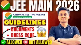 JEE Main 2026 Exam Hall Instructions | Documents Required | Dress Code | Timings