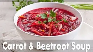 Carrot Beetroot Soup - Make within 10 Minutes!