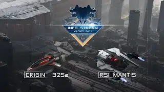 Star Citizen - Бесплатные полёты. Обзор Origin 325a, RSI Mantis.