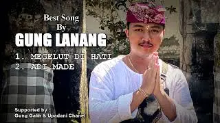 Megelut Di Hati /Adi Made ( Reborn ) - Gung Lanang