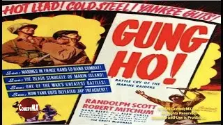 Gung Ho (1943) | Full Movie | Randolph Scott | Alan Curtis | Noah Beery Jr.