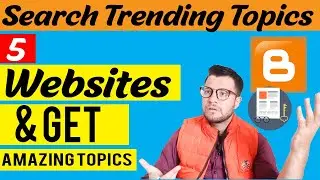 How to search for blog topics on the internet- 5 Popular Sites To Find Trending Blog Topics / Ideas