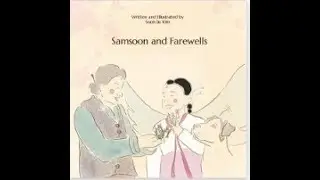 Samsoon and Farewells by Soon Ju Kim
