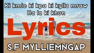 Ki Kmie Ki Kpa Ki Kylla Mraw Hala Ki Khun,  Lyrical Khasi Songs