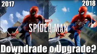 Spider-Man tiene Downgrade o Upgrade ? | Comparativa E3 2017 vs Tr&aacute;iler launch 2018