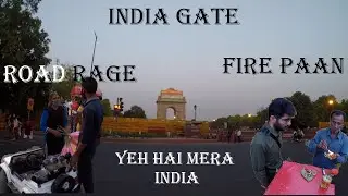 Road Rage at INDIA GATE | Fire Paan | Andhra Bhawan | Delhi
