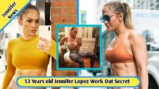 🔥🔥🔥 53 Years Old Jennifer Lopez Work Out Secret