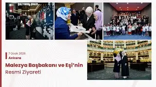 Malezya Başbakanı ile Eşi’nin Resmi Ziyareti