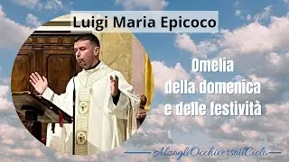 𝗟𝘂𝗶𝗴𝗶 𝗠𝗮𝗿𝗶𝗮 𝗘𝗽𝗶𝗰𝗼𝗰𝗼 &ldquo;Omelia Epifania del Signore 2026