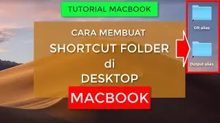 How to Create Folder Shortcuts and Application Shortcuts on Macbook Desktop | Macbook Tutorial