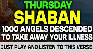 If You Listens This Dua ln The Month Of Shaban, You Get All Your Wishes-!(Insha Allah)