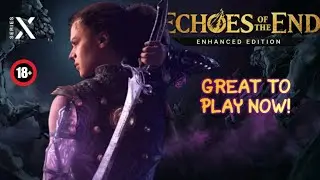 Echoes of the End Enhanced Edition | Great to Play Now! | Xbox Series X Gameplay