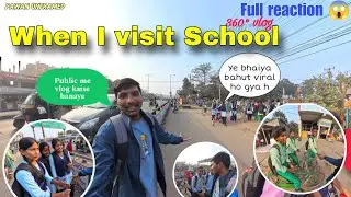 Public me Vlog kaise banaye? 😱 School Visit 360&deg; Vlog Reaction! 🔥Pawan unframed 