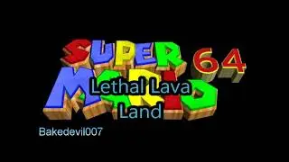 Lethal Lava Land Super Mario 64 Music Extended