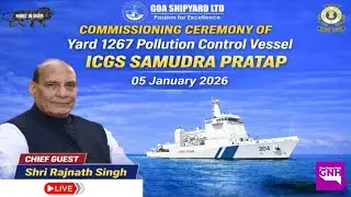 COMMISSIONING CEREMONY OF POLLUTION CONTROL VESSEL ICGS SAMUDRA PRATAP | 05/01/2026 |🔴GNH_ LIVE