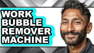 How to Work Bubble Remover Machine (Only Way)