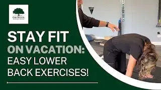 Best Low Back Pain Exercises You Can Do on Vacation