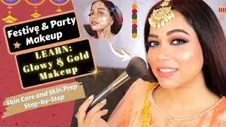 LEARN Glowing Party & Festive Makeup and Skin Care step by step