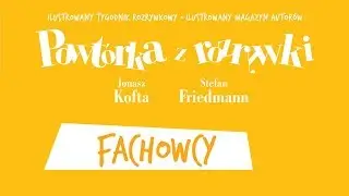 ✭ Powt&oacute;rka z Rozrywki ✭ Fachowcy - Nieustający sojusz nauki z rzemiosłem