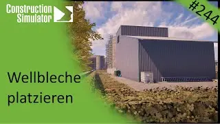 Bau-Simulator || Folge 244 || Wellbleche platzieren