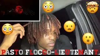THIS BEAT IS WILD‼️PASTO FLOCCO-LIEUTENANT (REACTION)