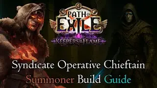 Syndicate Operatives Are Back!! | 50mil DPS Chieftain Summoner Build Overview | PoE 3.27