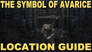 DARK SOULS 3 - HOW TO GET THE SYMBOL OF AVARICE