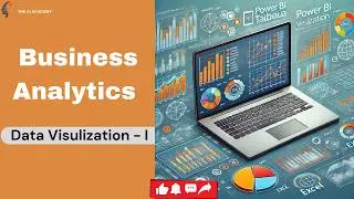 Lec-09 | Data Visualization for Business Analytics | Charts, Graphs & Tools  #businessanalysis