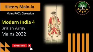 British Army | Mains PYQ Discussion | Mains 2022 | Modern India 4 | History MAIN-ia #amansoni