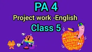 Class 5...English Project... Say no to bullying... PA 4