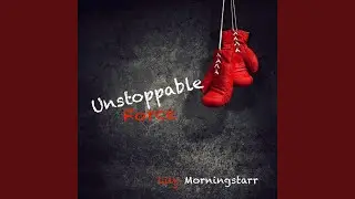 Unstoppable Force